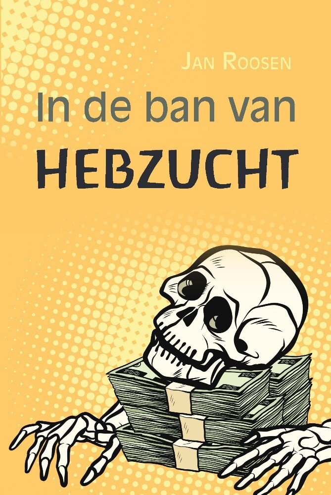 In de ban van hebzucht