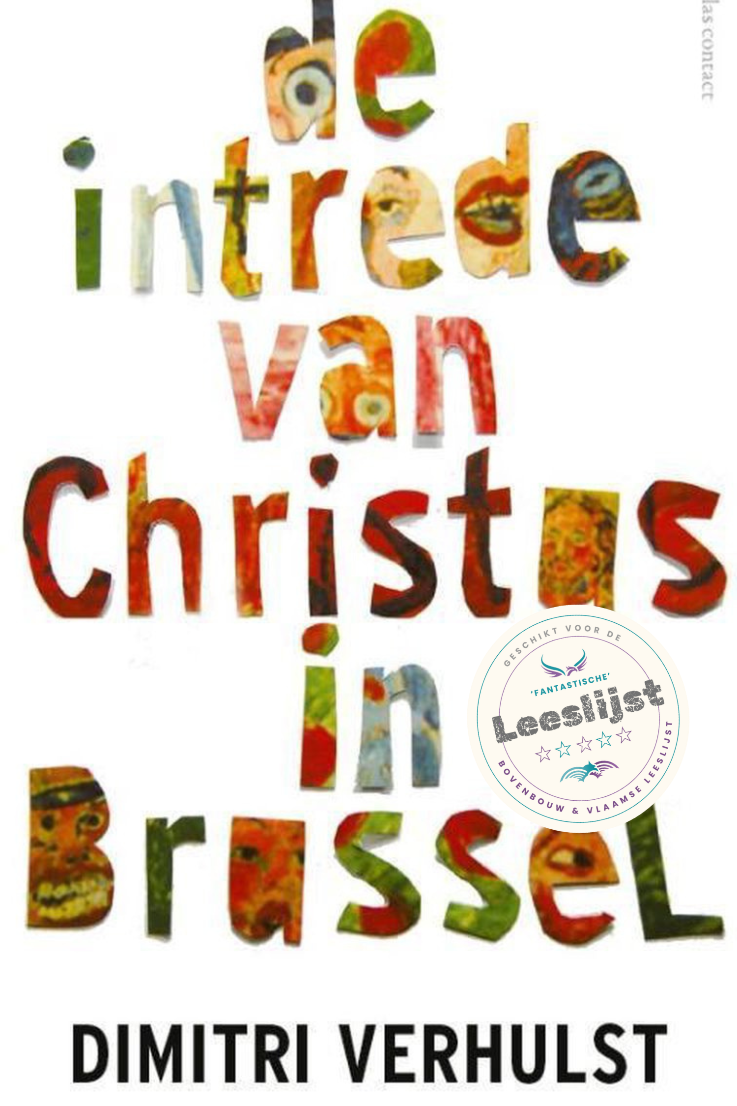 De intrede van Christus in Brussel - in het jaar 2000 en oneffen ongeveer