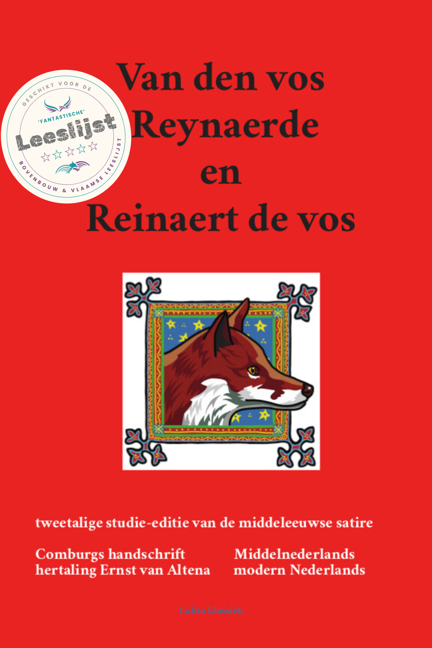 Van den vos Reynaerde en Reinaert de vos - tweetalige studie-editie van de middeleeuwse satire