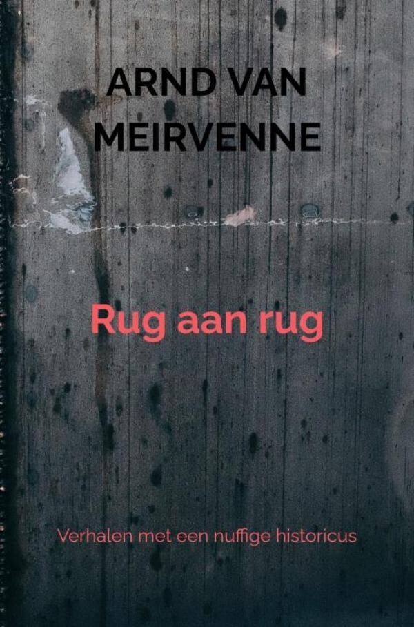 Rug aan rug - Verhalen met een nuffige historicus